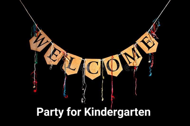 Welcome Party for Kindergarten Students