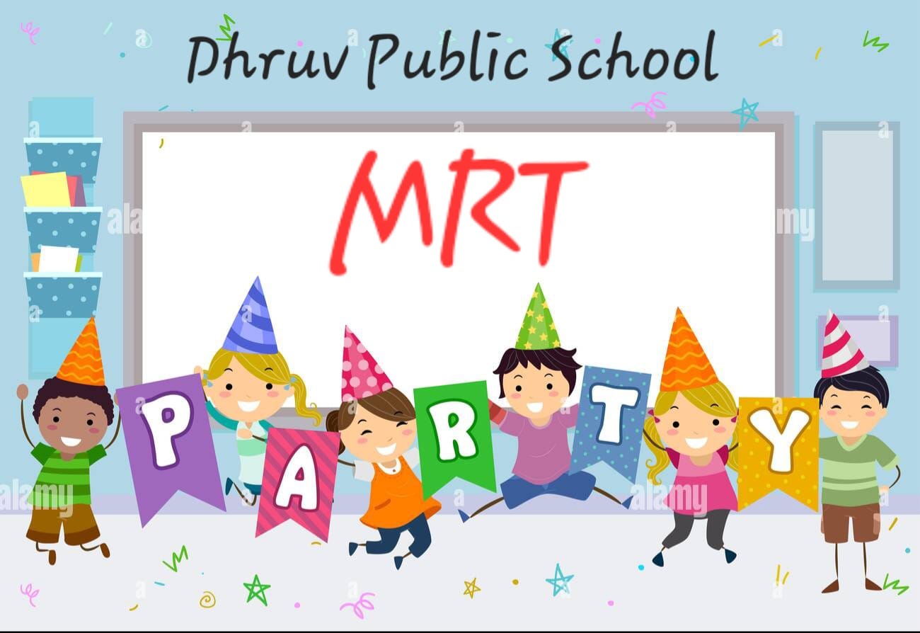 Dhruv Public School organised a Party for MRT Winners of the month. The enthusiasm of the students was scene to watch. Every child was motivated and encouraged to score more.